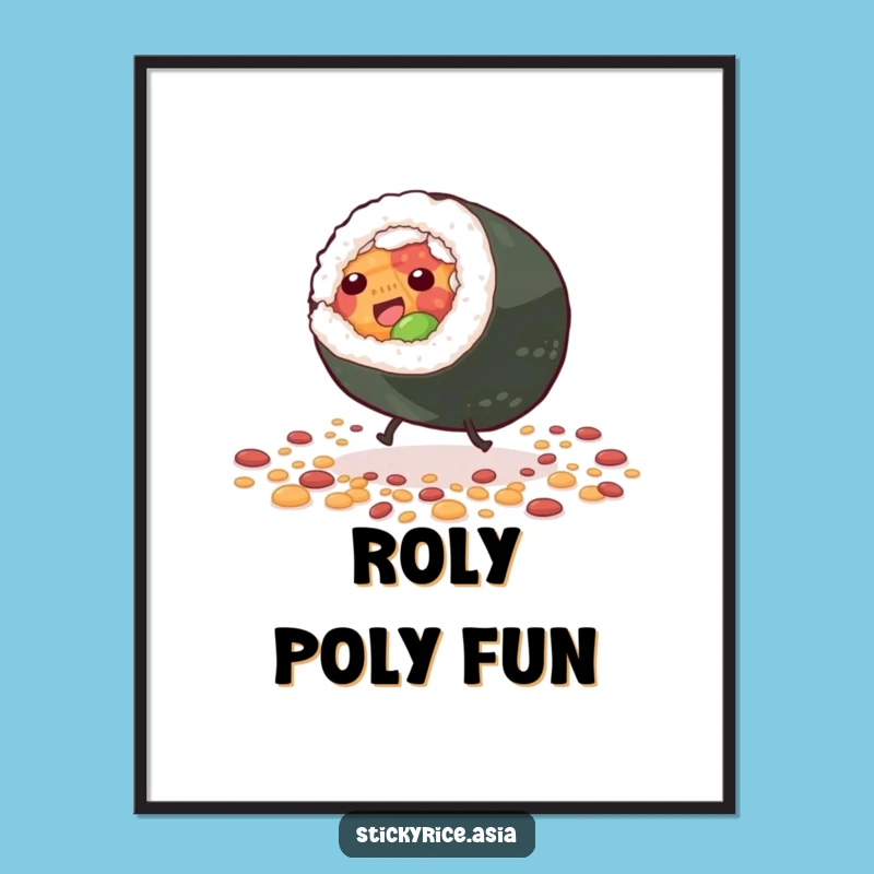 Funny Sushi Roll Poster: Hilarious Sushi Art for Your Walls.