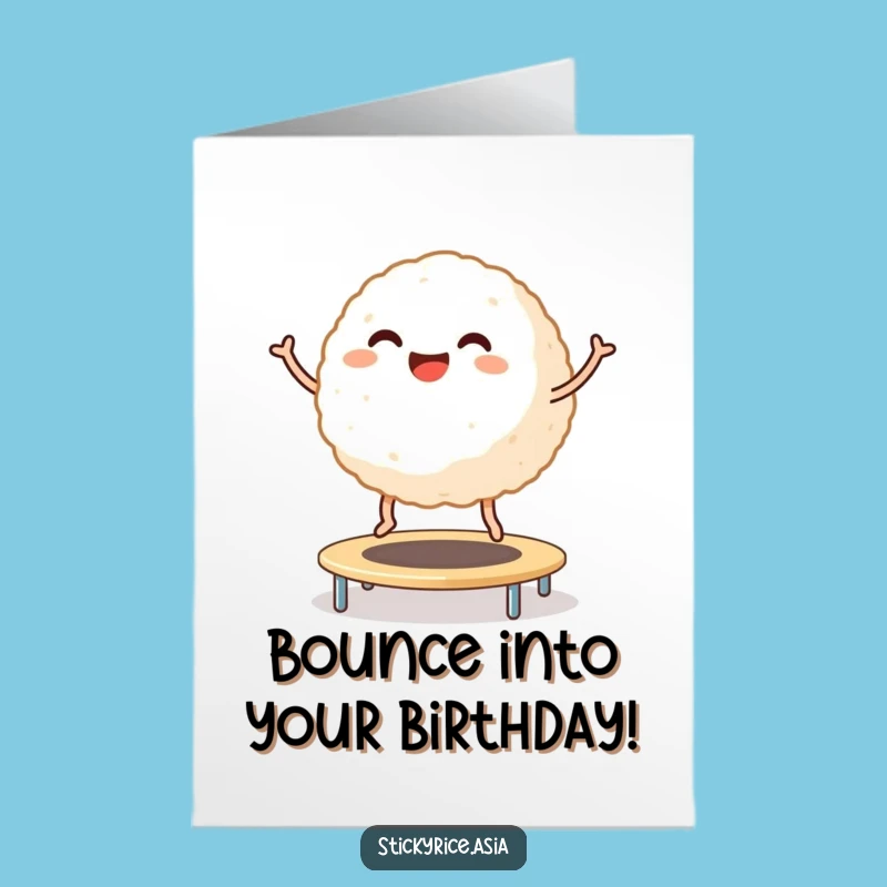 Free Printable Funny Rice Ball Birthday Card: Bouncing Joy - Hilarious Downloadable Gift!