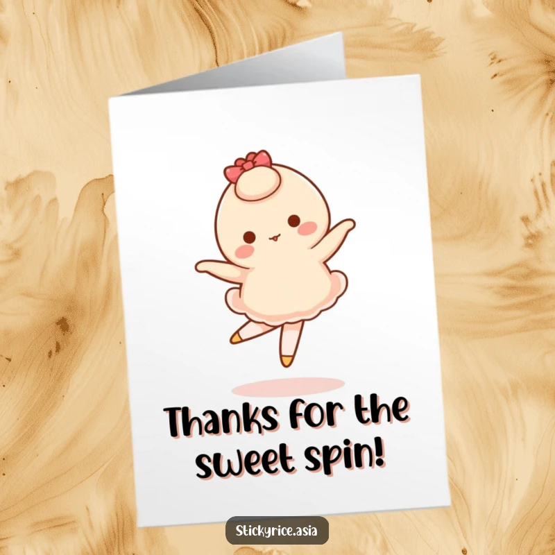 Funny free printable thank you card of a wobbly mochi character mid-pirouette, looking charmingly unstable.