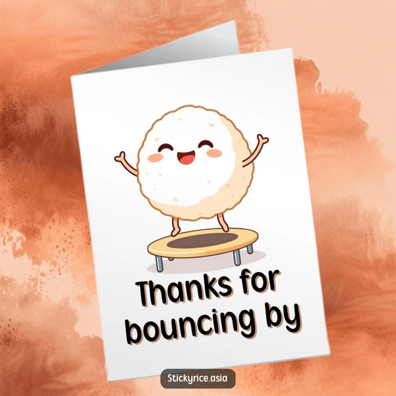 Funny Free Printable Thank You Card: Smiling sticky rice ball with tiny legs joyfully bouncing on trampolines, expressing thanks with bouncy cheer.